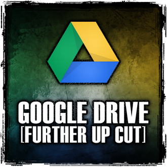 Google Drive Further Up Cut Google Drive Further Up Cut